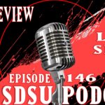 The SDSU Podcast Episode 146: LIVE SHOW