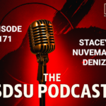 The SDSU Podcast Episode 171: Special Guest Stacey Nuveman-Deniz