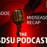 The SDSU Podcast Episode 178: Midseason Recap
